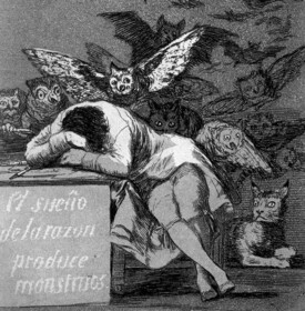 El sueño de la razón produce monstruos»