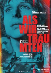 Filmplakat »Als wir träumten«
